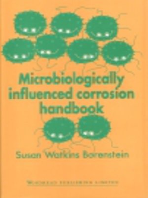 cover image of Microbiologically Influenced Corrosion Handbook